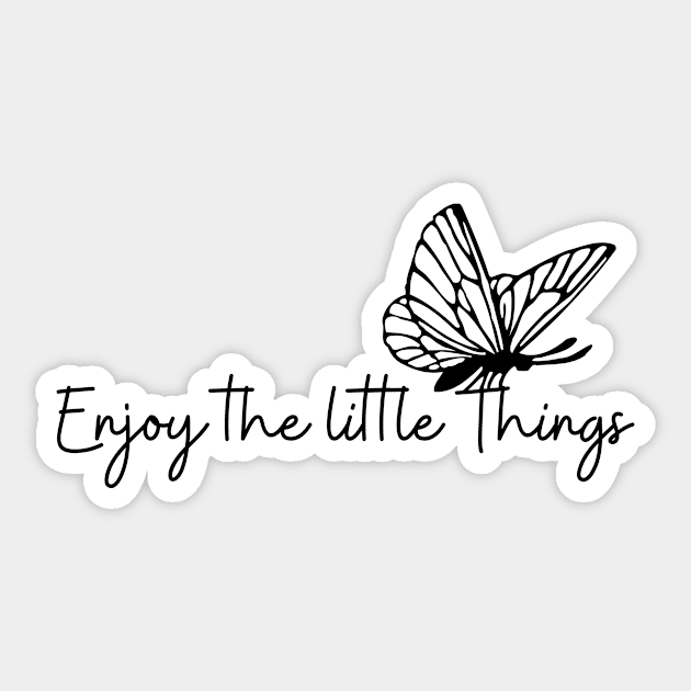 Copy of Enjoy The Little Things Simple Minimalist Butterfly  Design Sticker by zedonee